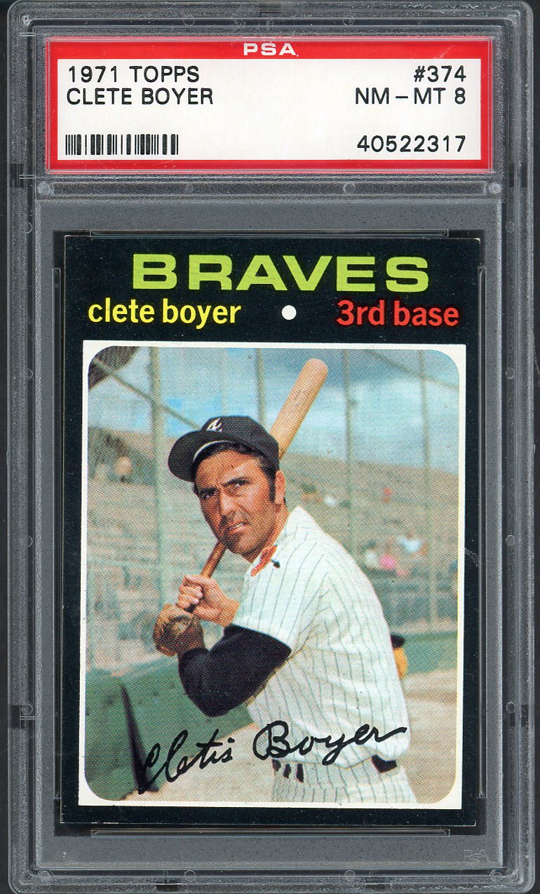1971 Topps Baseball #374 Clete Boyer Braves PSA 8 NM/MT 562632