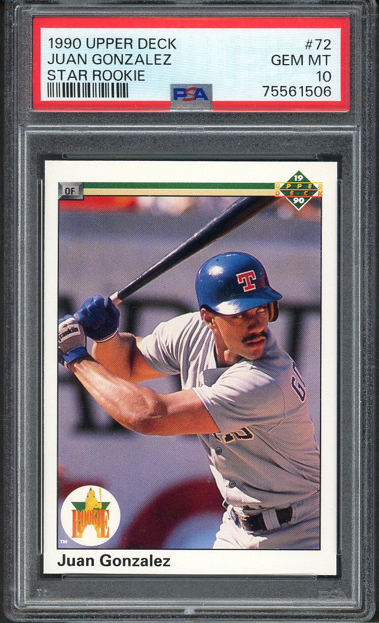 1990 Upper Deck #072 Juan Gonzalez Rangers PSA 10 GEM MINT 562649