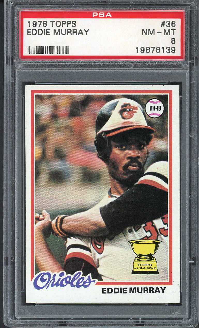 1978 Topps Baseball #036 Eddie Murray Orioles PSA 8 NM/MT 562669