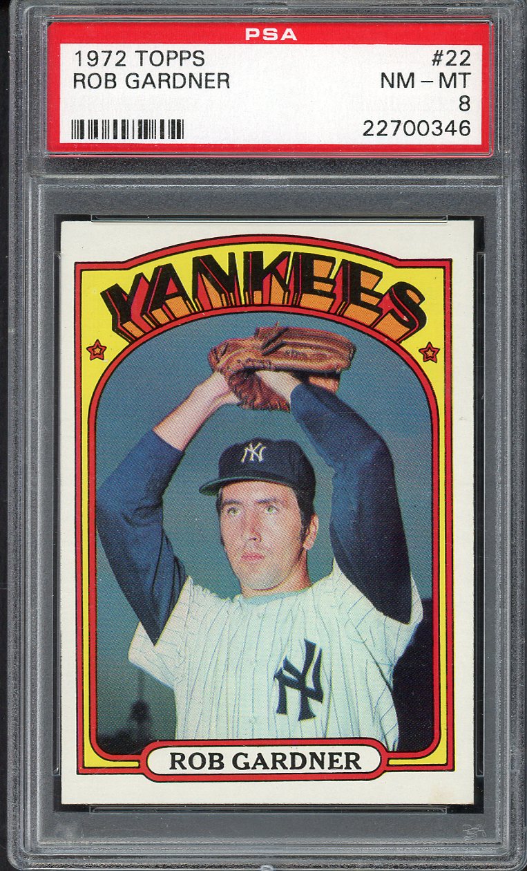 1972 Topps Baseball #022 Rob Gardner Yankees PSA 8 NM/MT 563159