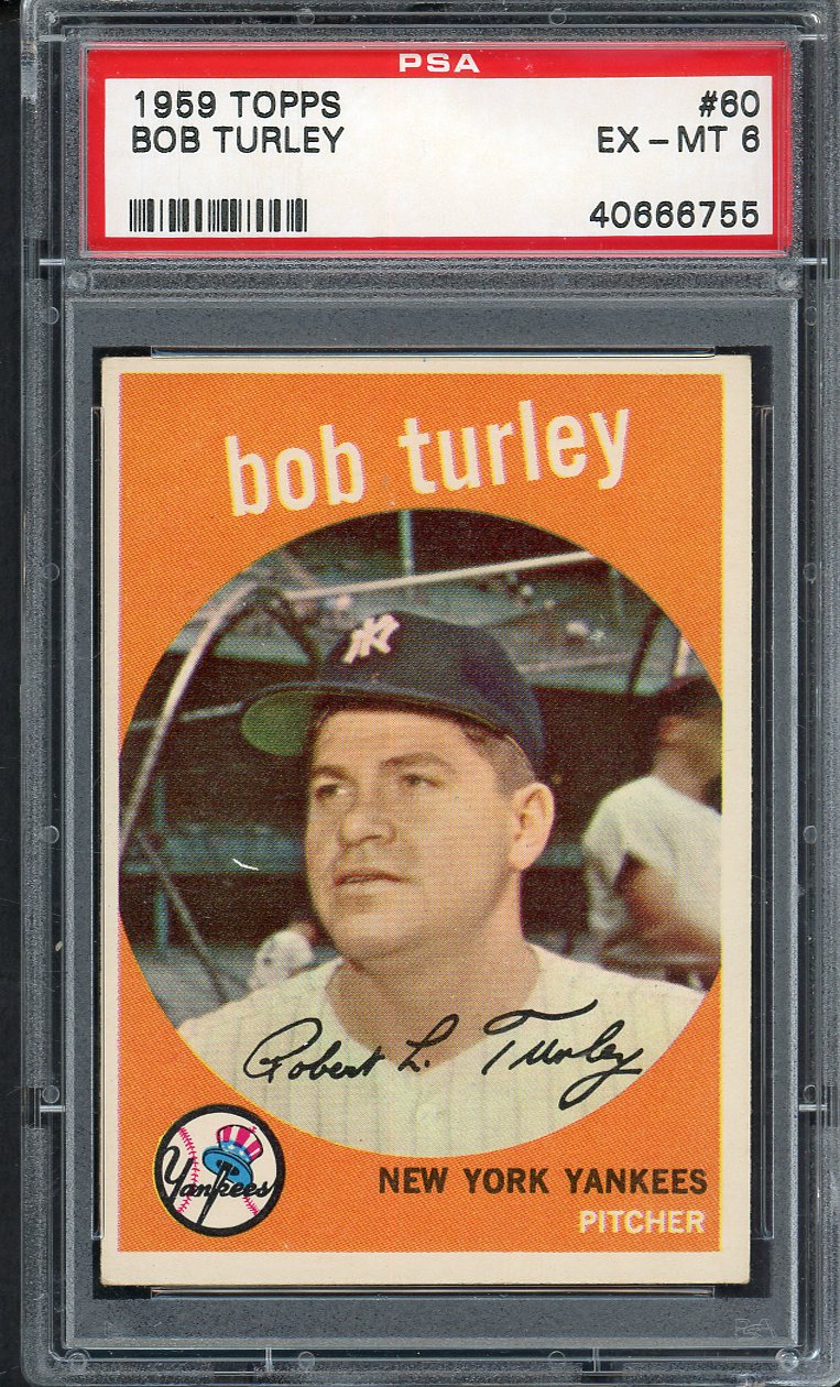 1959 Topps Baseball #060 Bob Turley Yankees PSA 6 EX-MT 563220