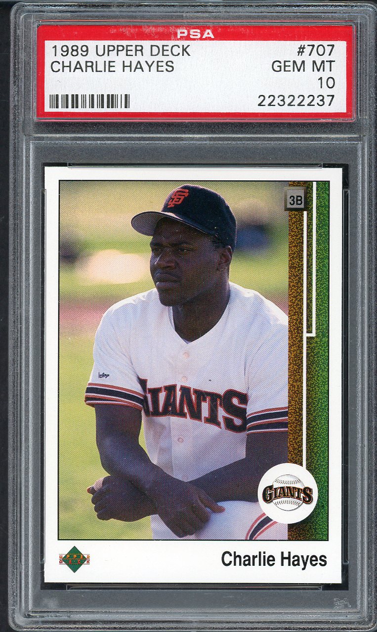 1989 Upper Deck #707 Charlie Hayes Giants PSA 10 GEM MINT 563245