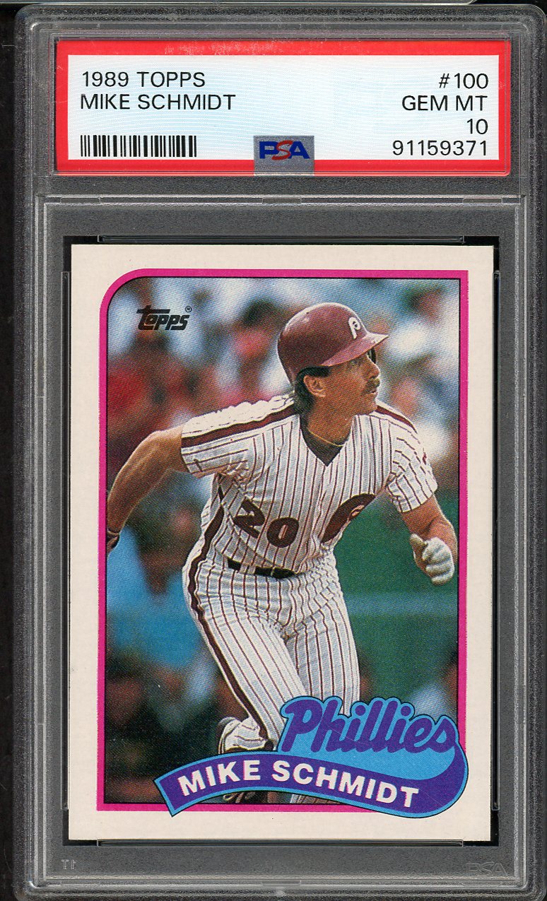 1989 Topps #100 Mike Schmidt Phillies PSA 10 GEM MINT 563314