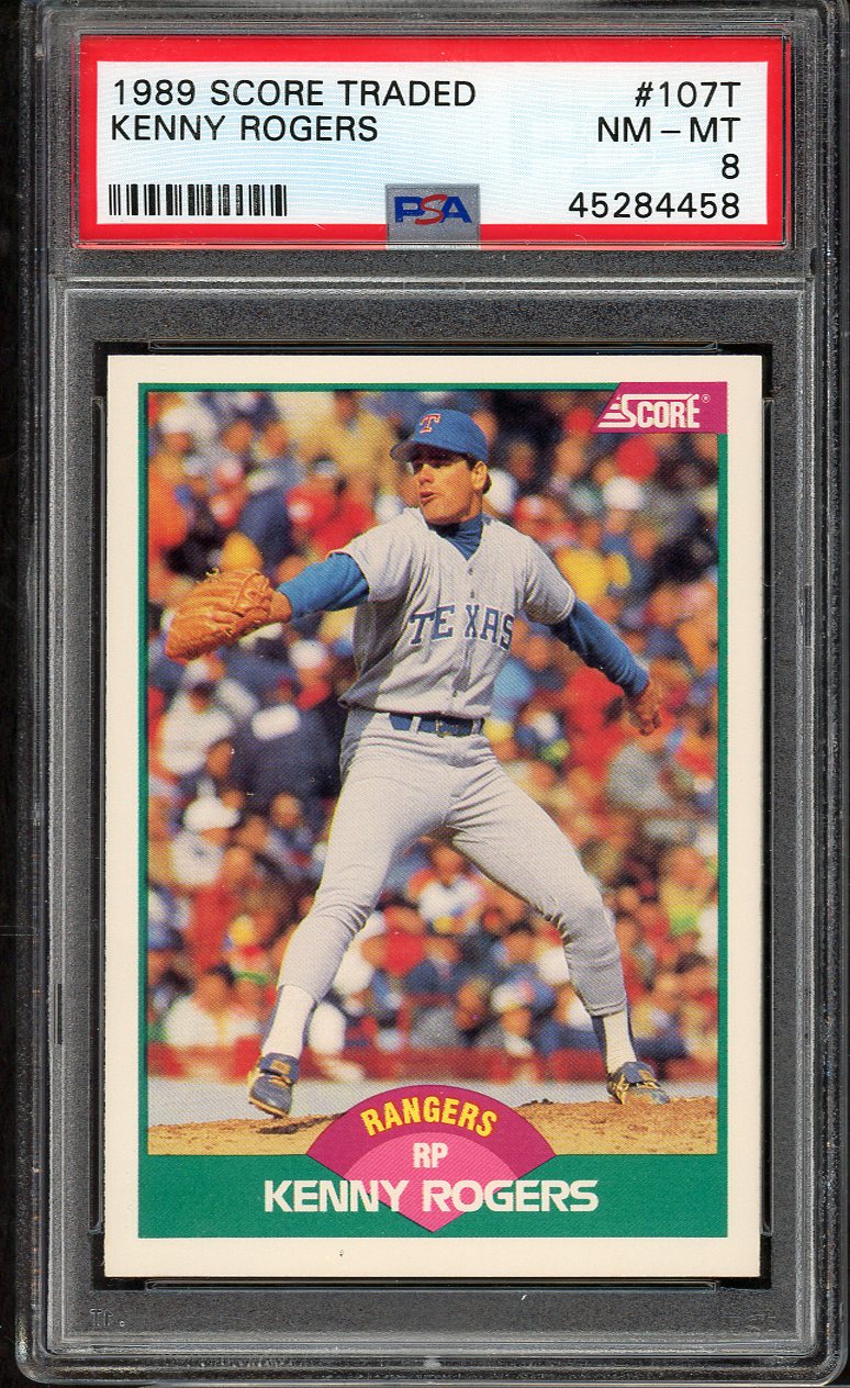 1989 Score Traded #107T Kenny Rogers Rangers PSA 8 NM/MT 563465