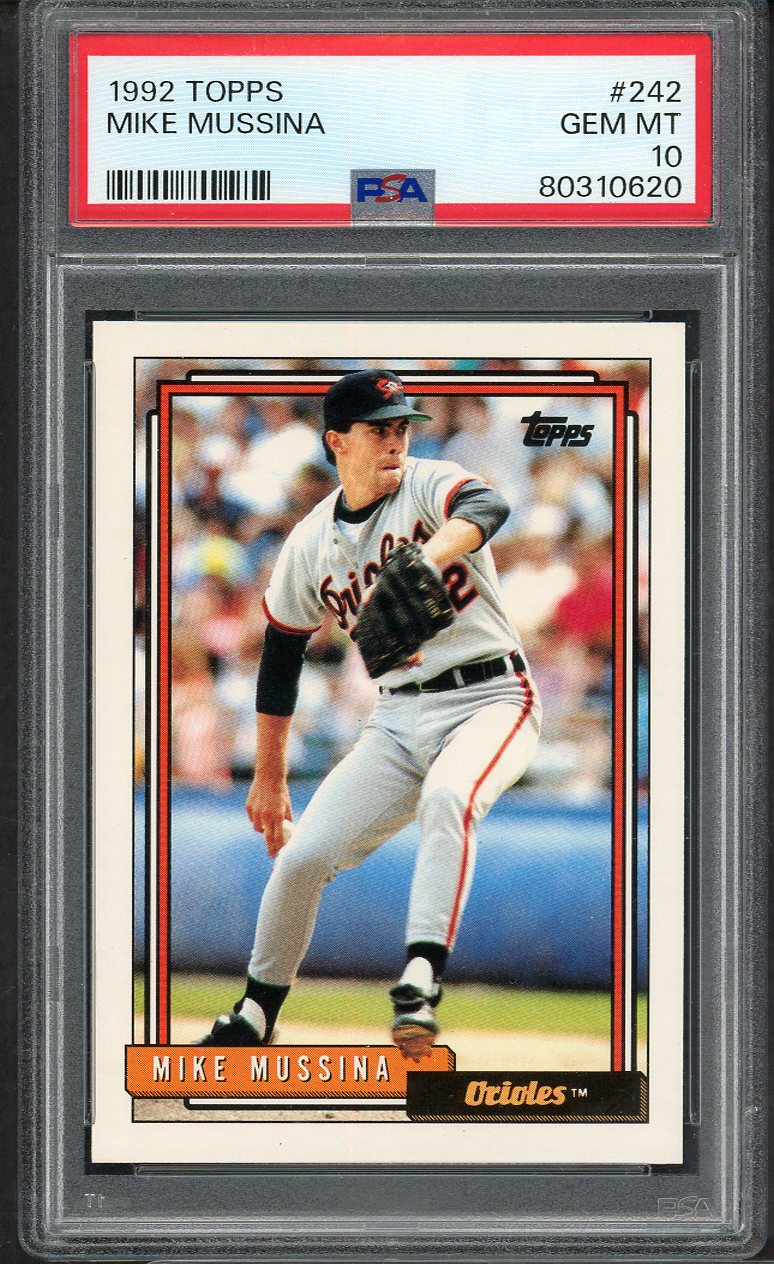 1992 Topps #242 Mike Mussina Orioles PSA 10 GEM MINT 563554