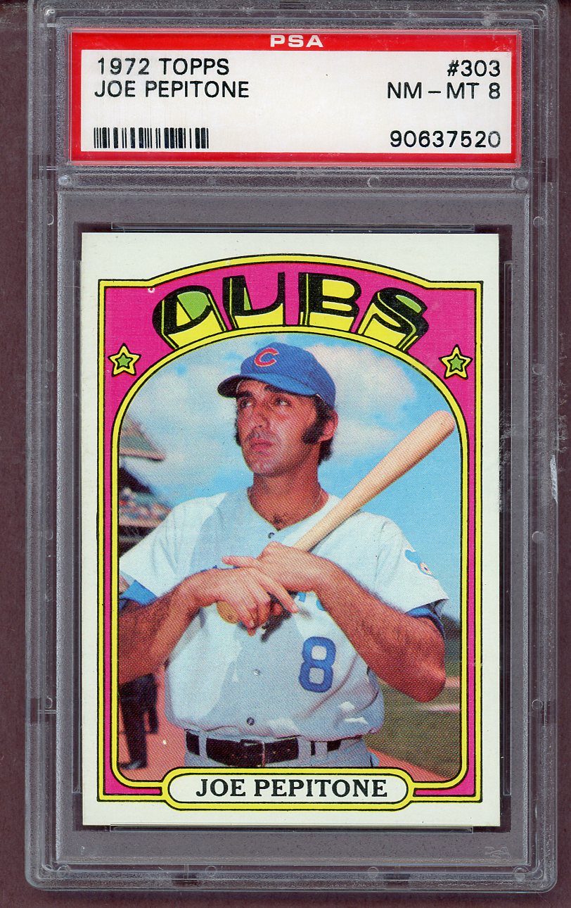 1972 Topps Baseball #303 Joe Pepitone Cubs PSA 8 NM/MT  563749