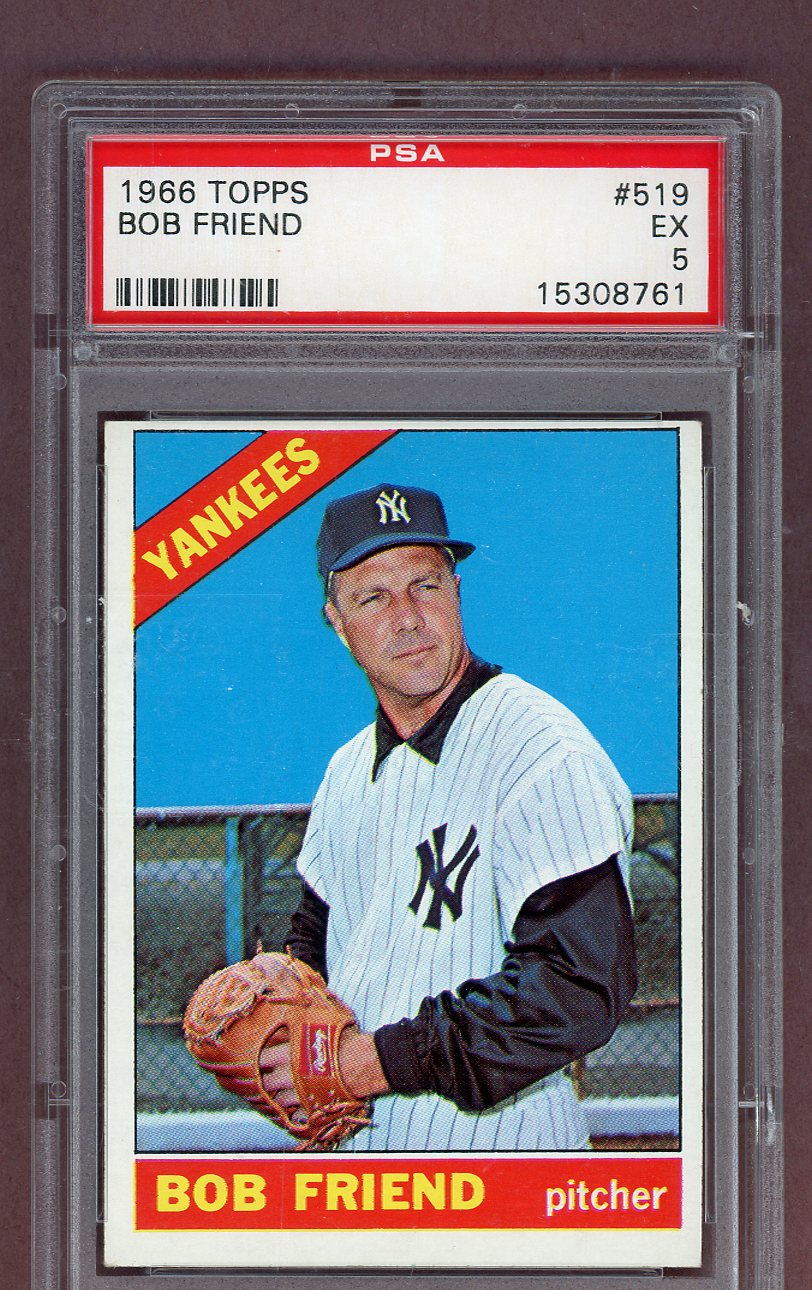 1966 Topps Baseball #519 Bob Friend Yankees PSA 5 EX 563812