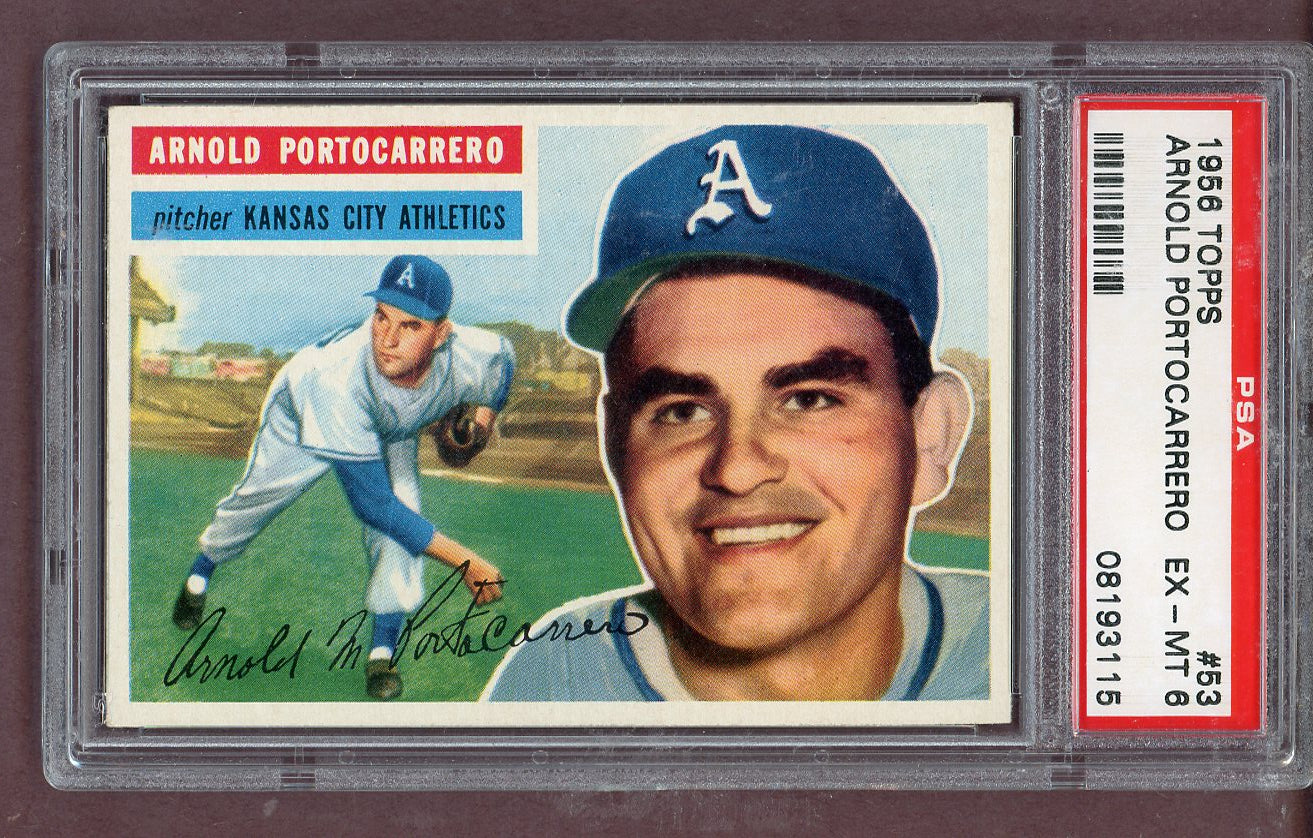 1956 Topps Baseball # 53 Arnold Portocarrero A's PSA 6 EX-MT Gray 563882