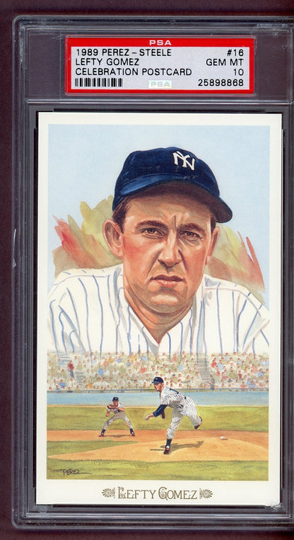 1989 Perez Steele Celebration # 16 Lefty Gomez Yankees PSA 10 GEM MINT 563945