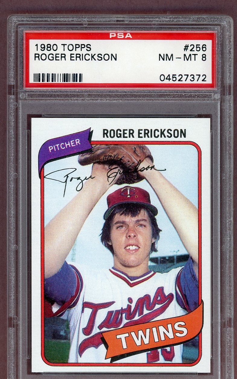 1980 TOPPS #256 ROGER ERICKSON TWINS PSA 8 NM-MT 563988