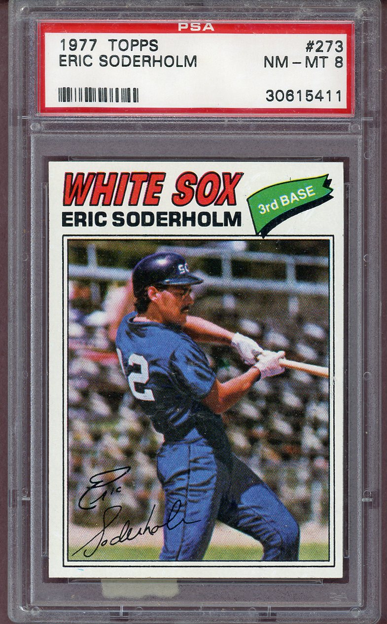 1977 Topps Baseball #273 Eric Soderholm White Sox PSA 8 NM/MT 564021