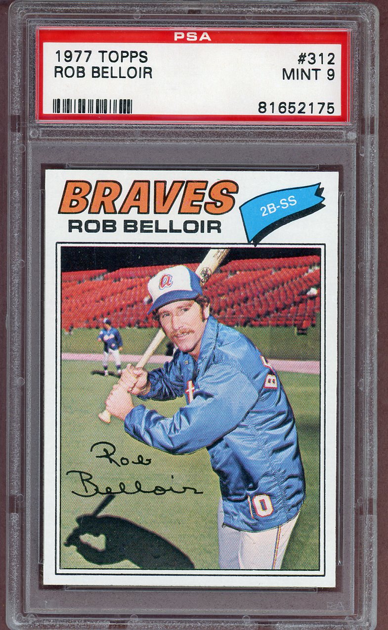 1977 TOPPS #312 ROB BELLOIR BRAVES PSA 9 MINT 564060