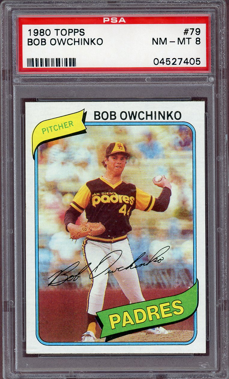 1980 TOPPS #079 BOB OWCHINKO PADRES PSA 8 NM-MT 564079