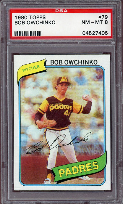 1980 TOPPS #079 BOB OWCHINKO PADRES PSA 8 NM-MT 564079