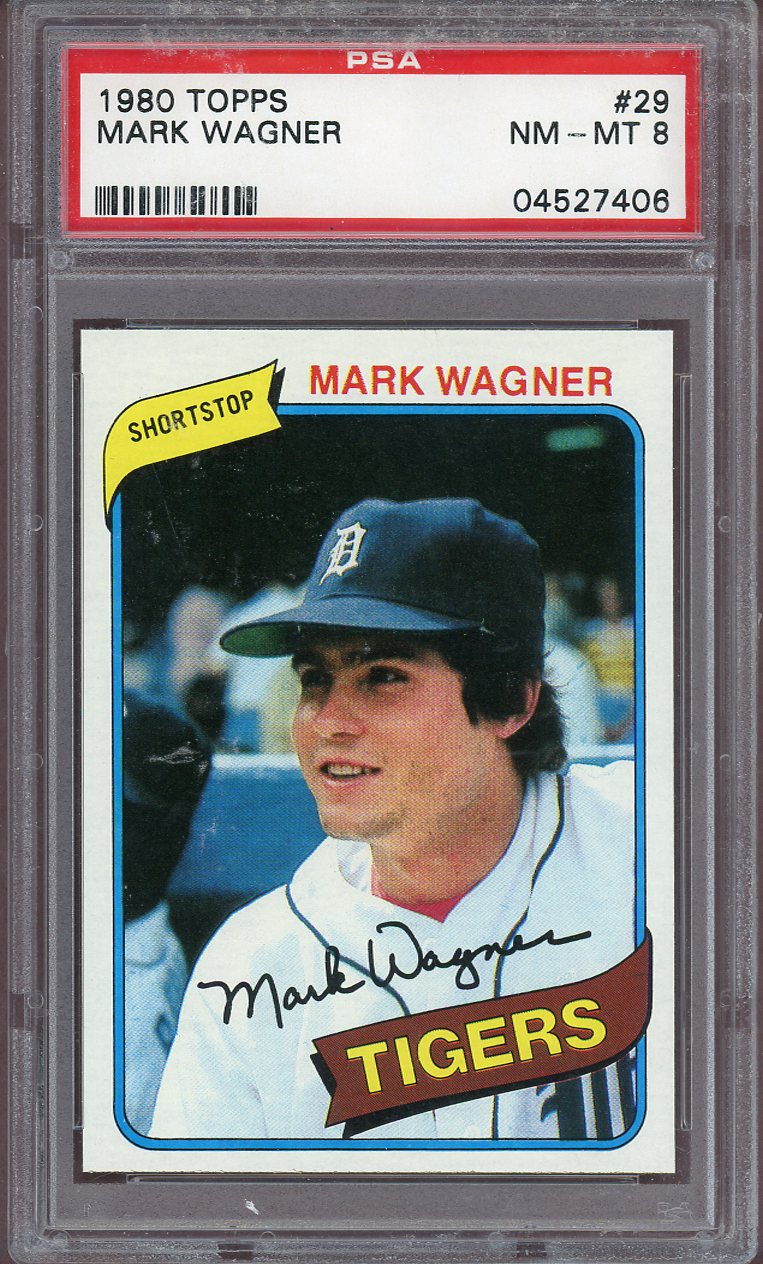 1980 TOPPS MARK WAGNER TIGERS PSA 8 NM-MT  564090