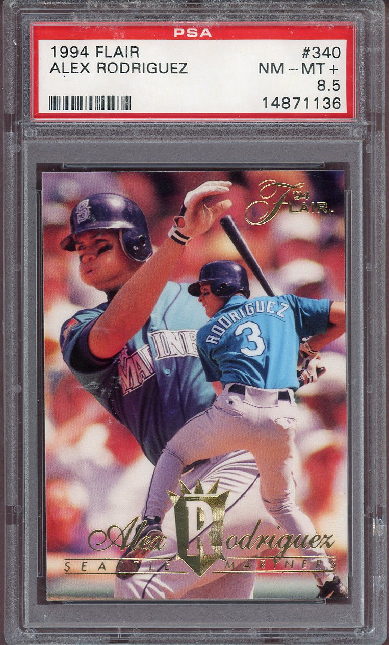 1994 FLAIR #340 ALEX RODRIGUEZ MARINERS PSA 8.5 NM-MT+ 564098