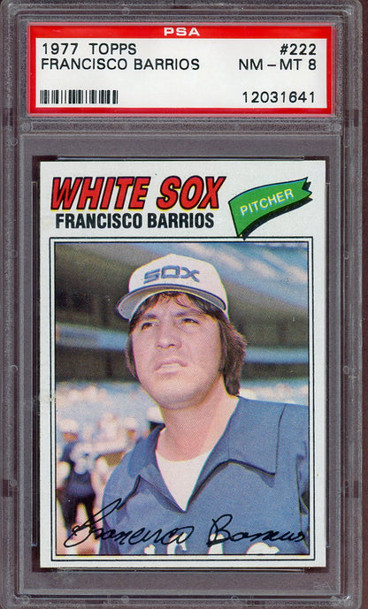 1977 TOPPS #222 FRANSISCO BARRIOS WHITESOX PSA 8 NM-MT 564104