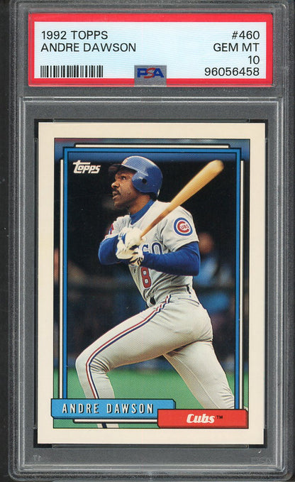1992 Topps #460 Andre Dawson Cubs PSA 10 GEM MINT 564622