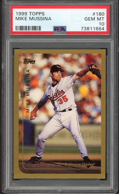 1999 Topps #180 Mike Mussina Orioles PSA 10 GEM MINT 564629