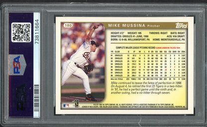 1999 Topps #180 Mike Mussina Orioles PSA 10 GEM MINT 564629