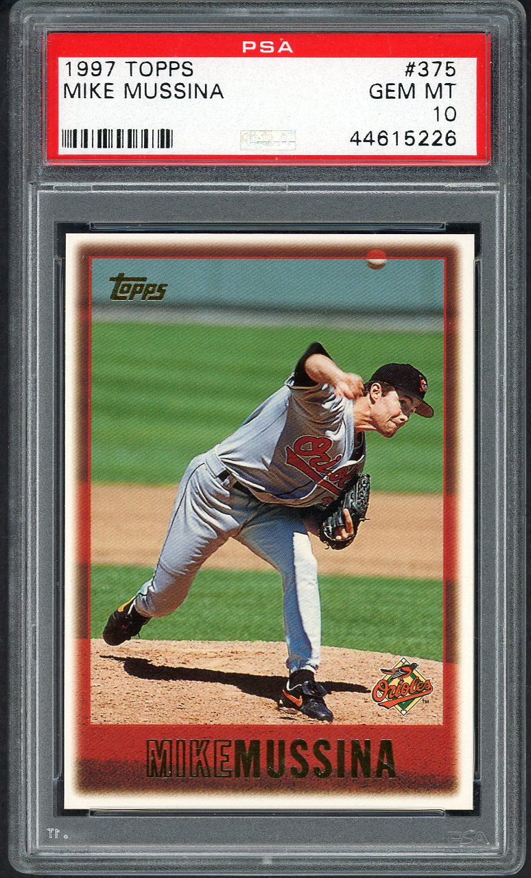 1997 Topps #375 Mike Mussina Orioles PSA 10 GEM MINT 564747