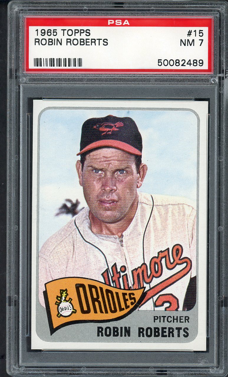 1965 Topps Baseball #015 Robin Roberts Orioles PSA 7 NM 564771