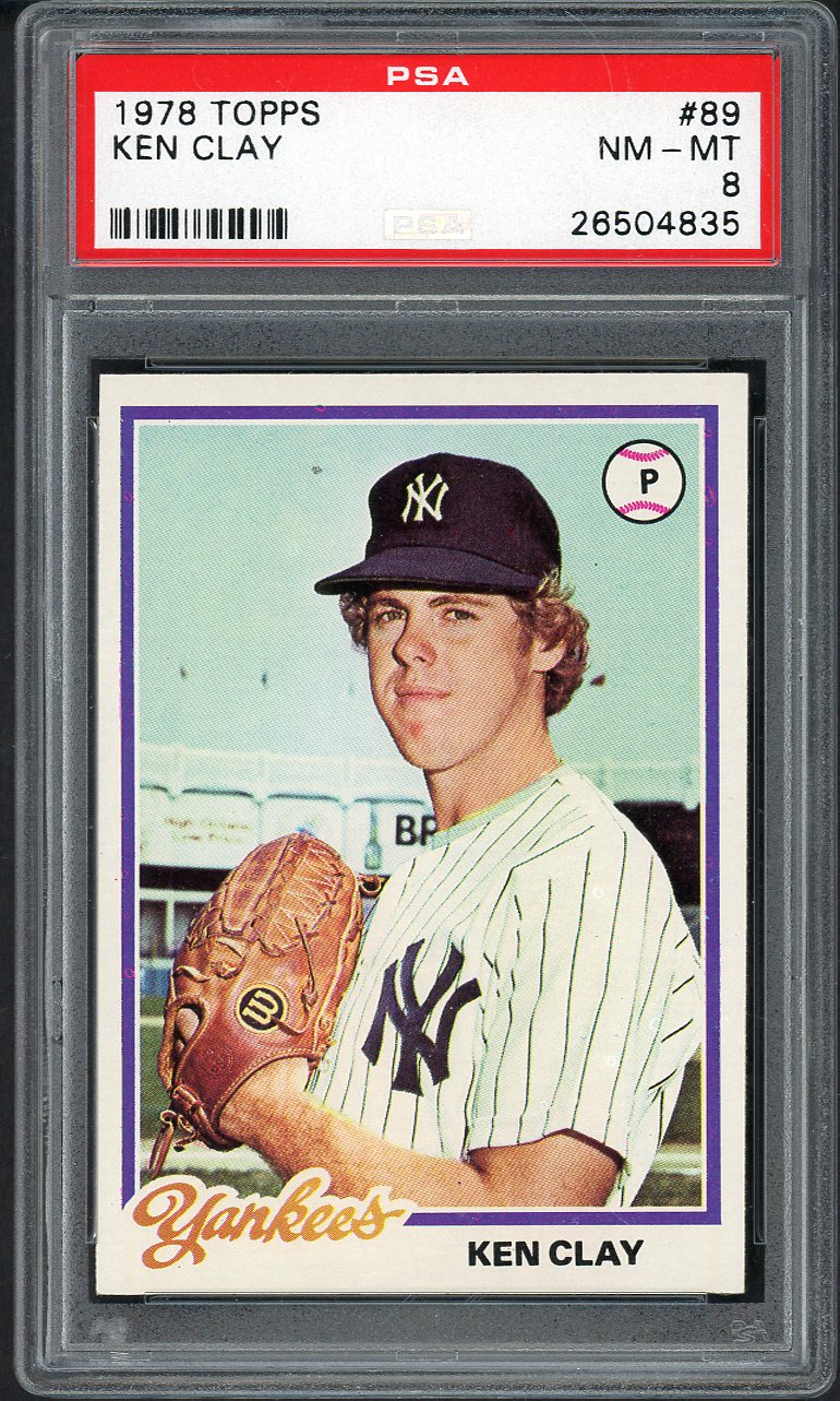 1978 Topps Baseball # 89 Ken Clay Yankees PSA 8 NM/MT 565013