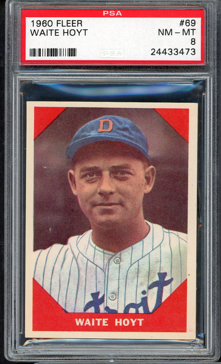 1960 Fleer Baseball # 69 Waite Hoyt Tigers PSA 8 NM/MT 565067