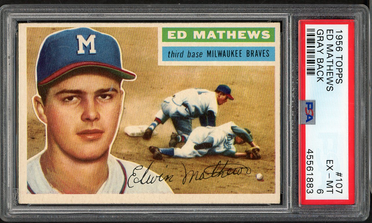 1956 Topps Baseball #107 Eddie Mathews Braves PSA 6 EX-MT Gray 565122