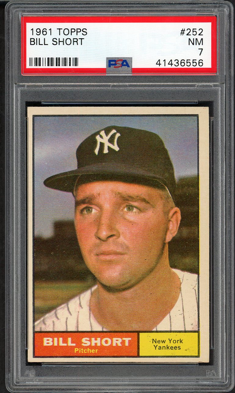 1961 Topps Baseball #252 Bill Short Yankees PSA 7 NM 565170