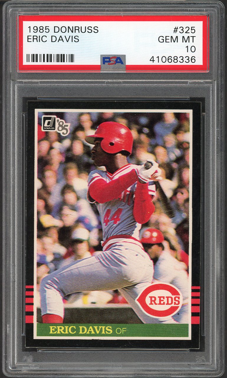 1985 Donruss #325 Eric Davis Reds PSA 10 GEM MINT 565189