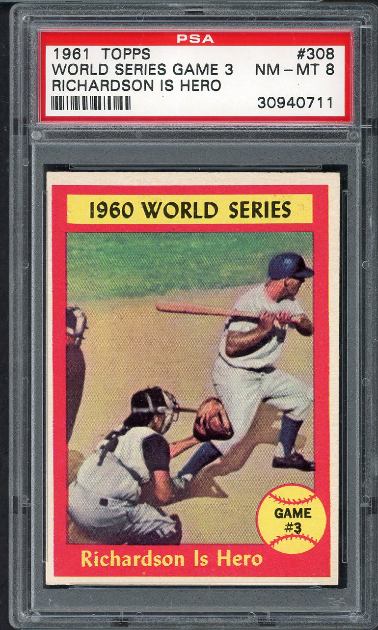 1961 Topps Baseball #308 World Series Game 3 Richardson PSA 8 NM/MT 565193