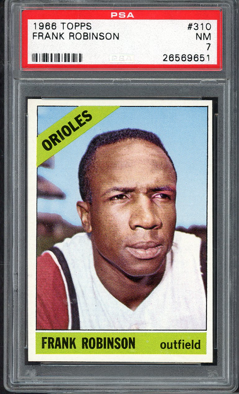 1966 Topps Baseball #310 Frank Robinson Orioles PSA 7 NM 565219