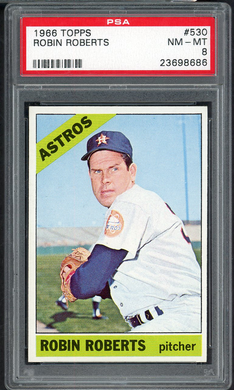 1966 Topps Baseball #530 Robin Roberts Astros PSA 8 NM/MT 565222