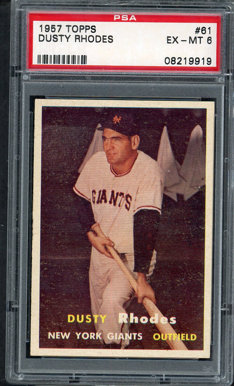 1957 Topps Baseball # 61 Dusty Rhodes Giants PSA 6 EX-MT 565252
