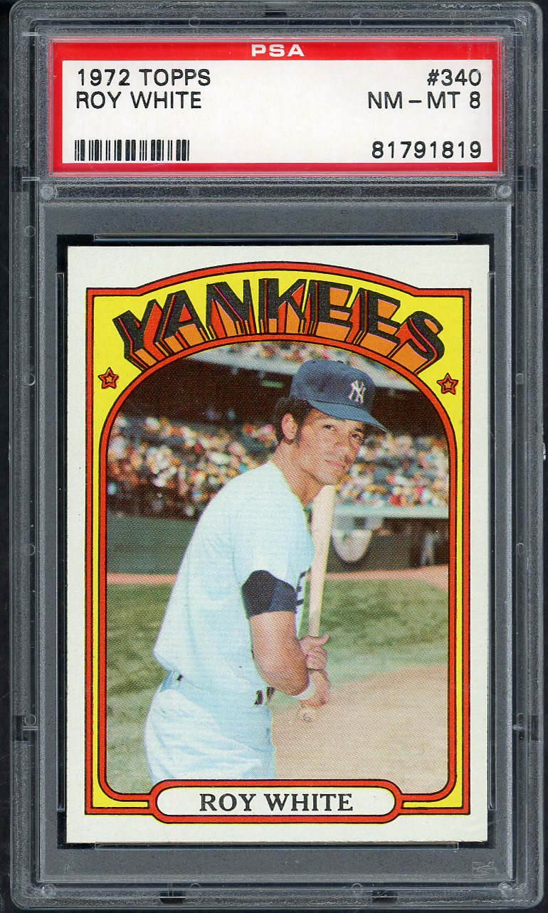 1972 Topps Baseball #340 Roy White Yankees PSA 8 NM/MT 565310
