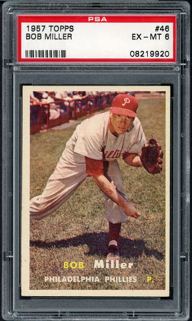 1957 Topps Baseball # 46 Bob Miller Phillies PSA 6 EX-MT 565321