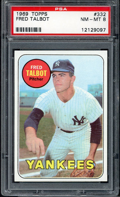 1969 Topps Baseball #332 Fred Talbot Yankees PSA 8 NM/MT 565371