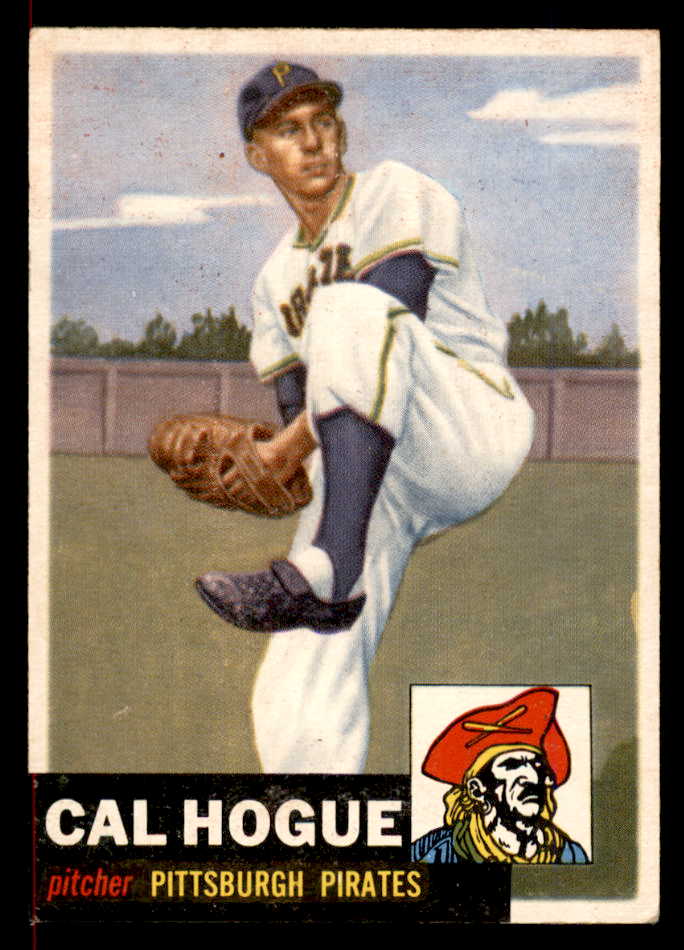 1953 Topps Baseball #238 Cal Hogue Pirates VG-EX/EX 566353