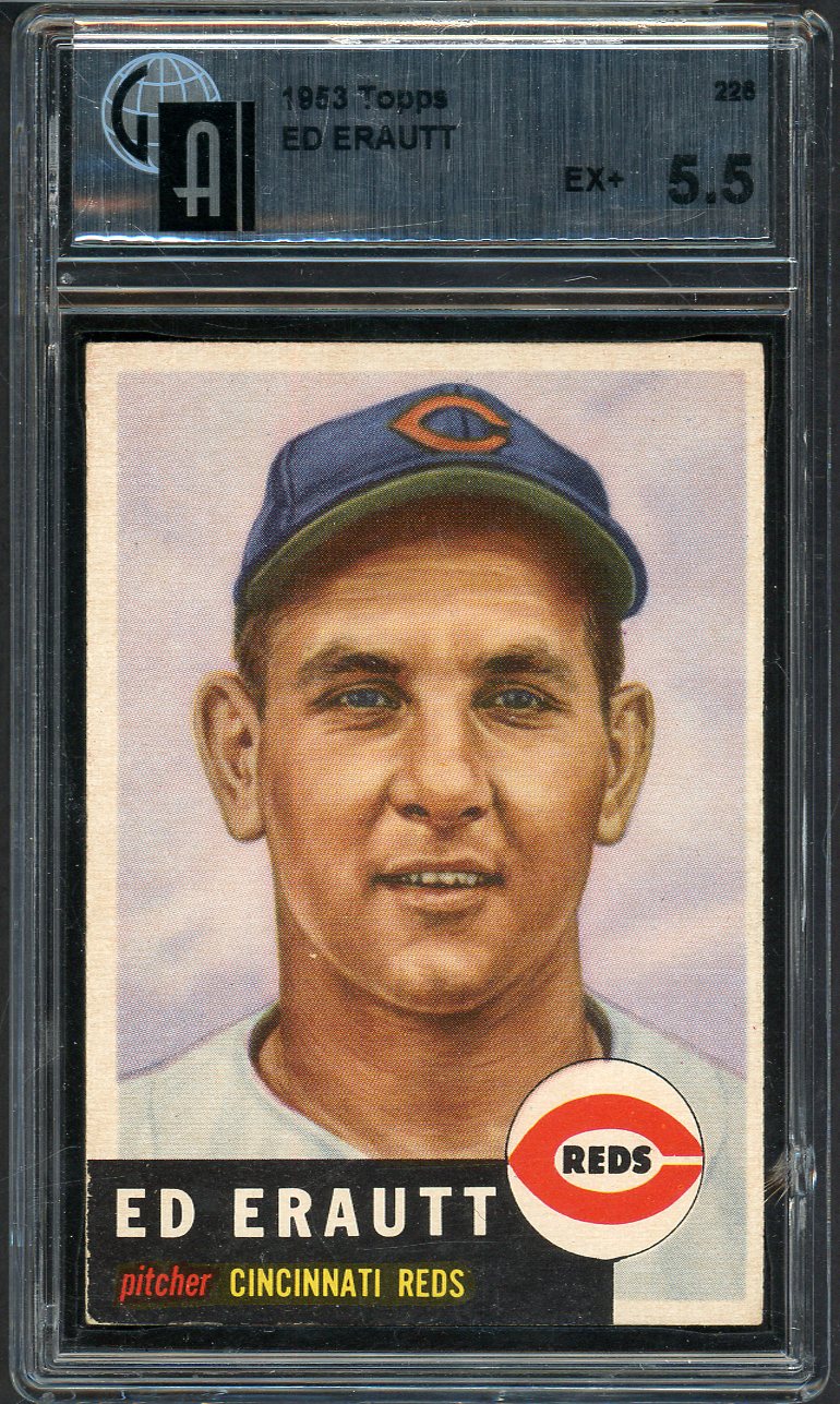 1953 Topps Baseball #226 Ed Erautt Reds GAI 5.5 EX+ 567219