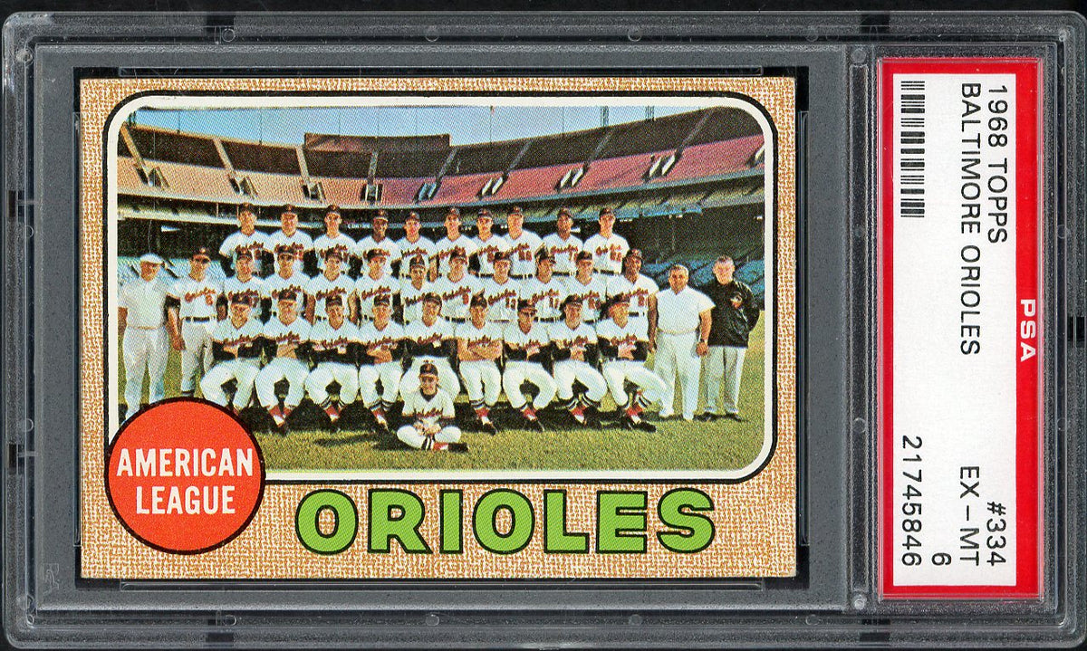 1968 Topps Baseball #334 Baltimore Orioles Team PSA 6 EX-MT 567832