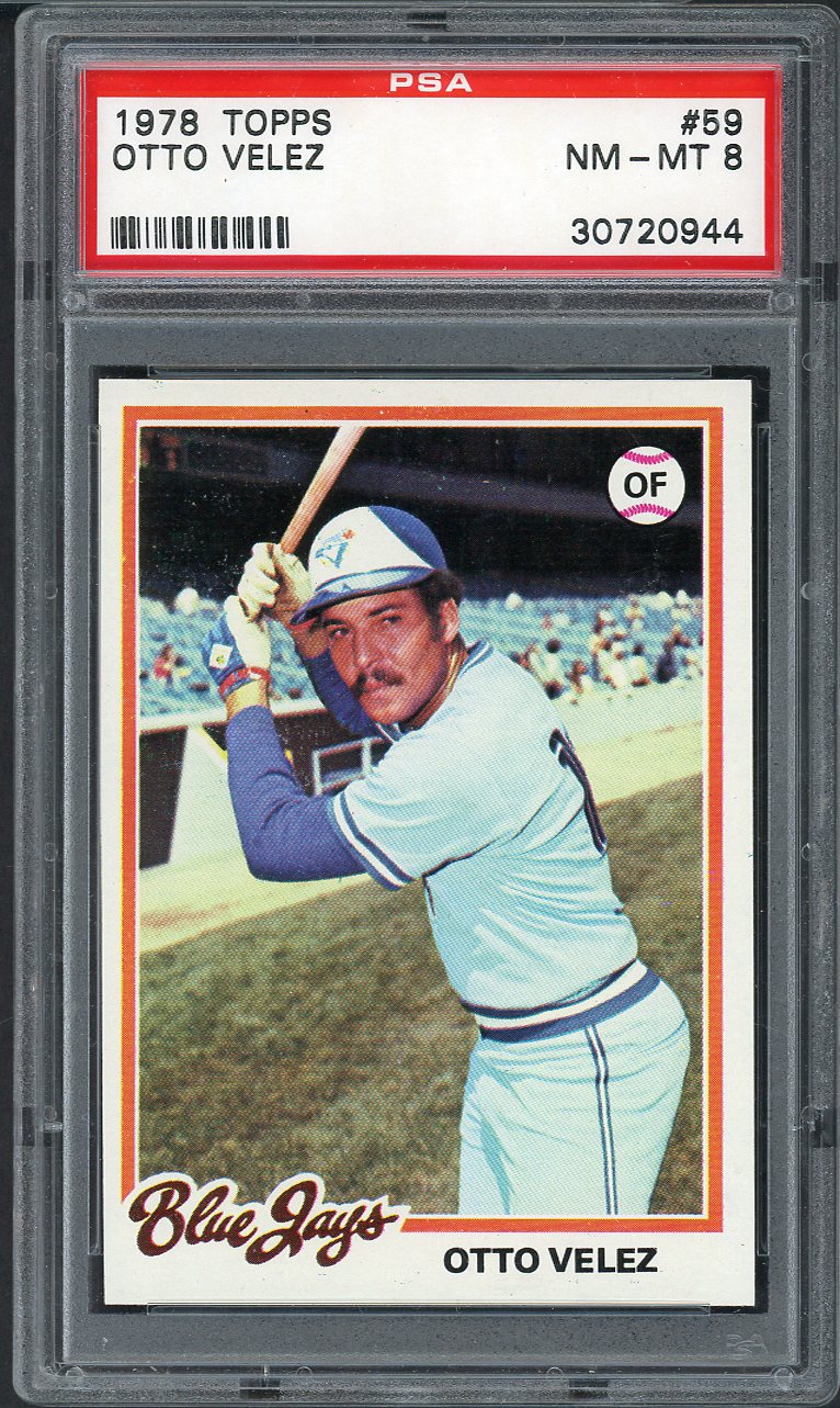 1978 Topps Baseball #059 Otto Velez Blue Jays PSA 8 NM/MT 568147